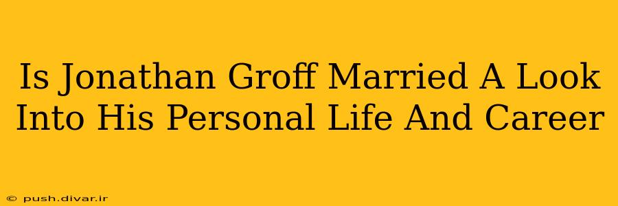 Is Jonathan Groff Married A Look Into His Personal Life And Career