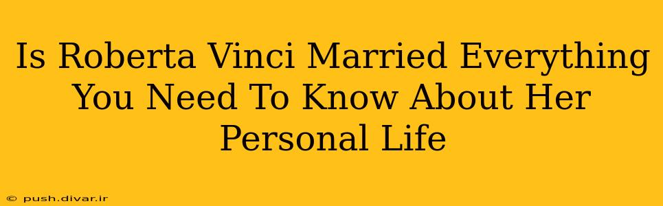 Is Roberta Vinci Married Everything You Need To Know About Her Personal Life