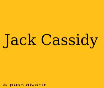 Jack Cassidy