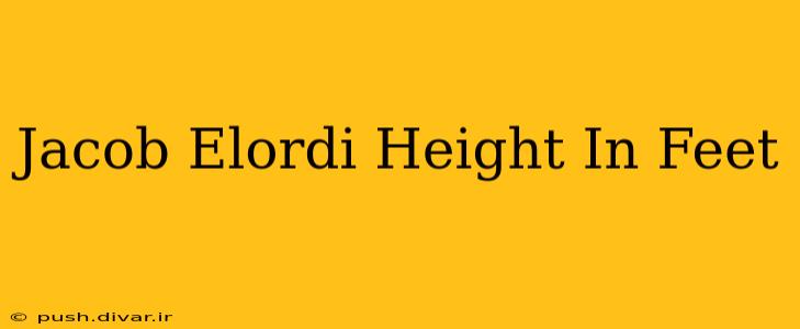 Jacob Elordi Height In Feet