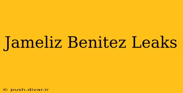 Jameliz Benitez Leaks