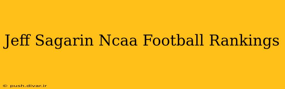 Jeff Sagarin Ncaa Football Rankings