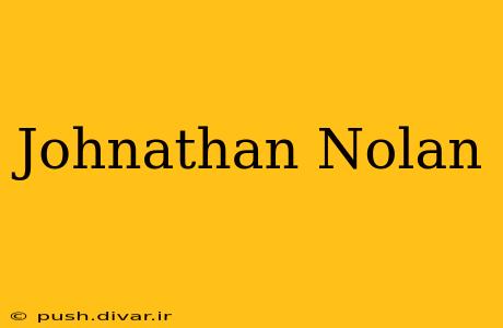 Johnathan Nolan