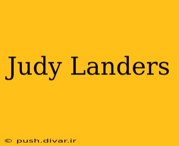 Judy Landers