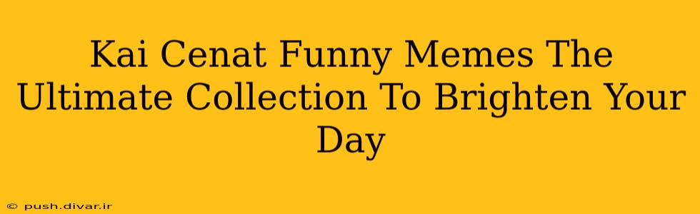 Kai Cenat Funny Memes The Ultimate Collection To Brighten Your Day