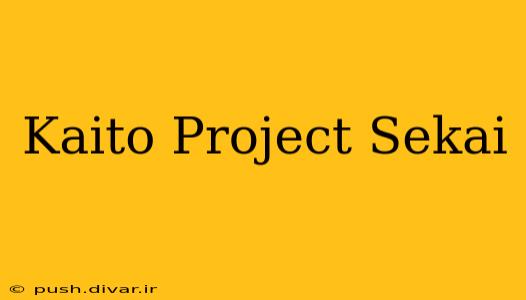 Kaito Project Sekai