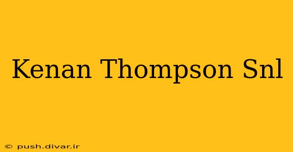 Kenan Thompson Snl