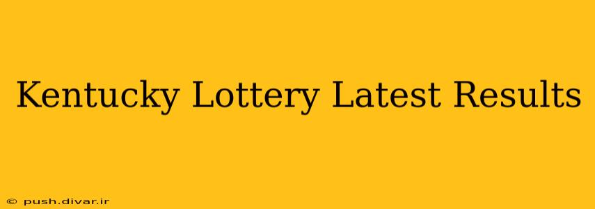 Kentucky Lottery Latest Results