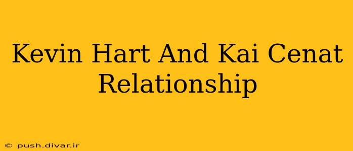 Kevin Hart And Kai Cenat Relationship
