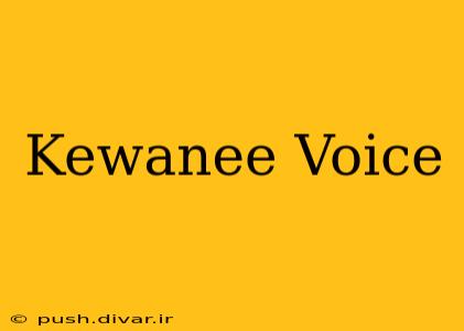 Kewanee Voice