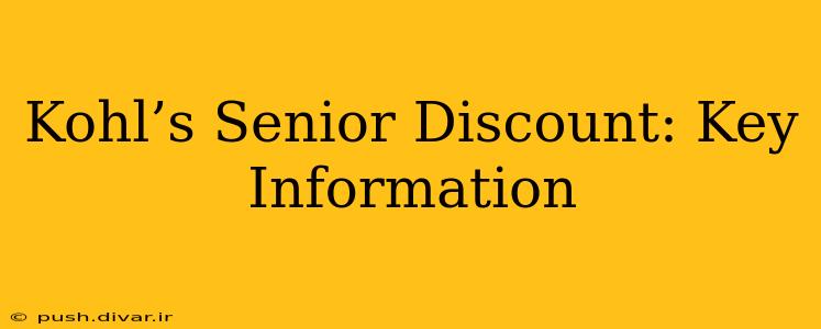 Kohl’s Senior Discount: Key Information