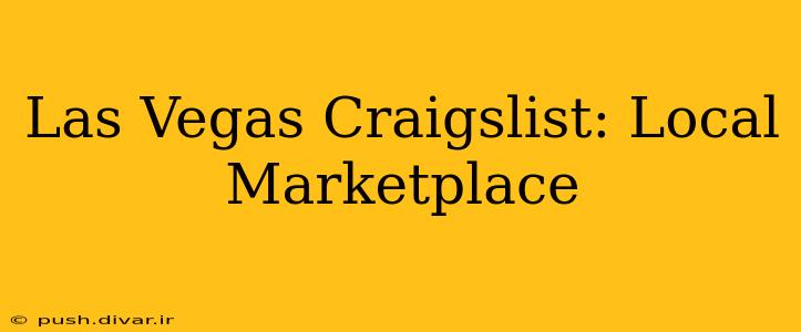 Las Vegas Craigslist: Local Marketplace