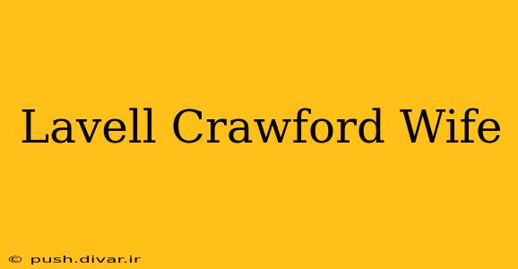 Lavell Crawford Wife
