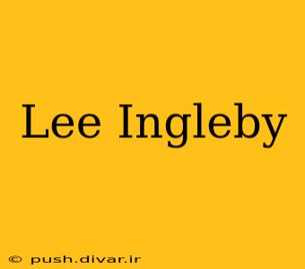 Lee Ingleby