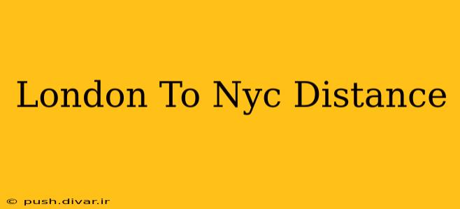London To Nyc Distance