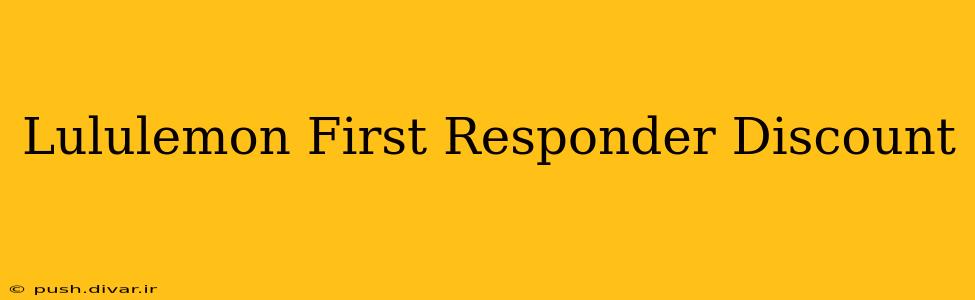 Lululemon First Responder Discount