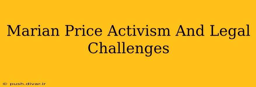 Marian Price Activism And Legal Challenges
