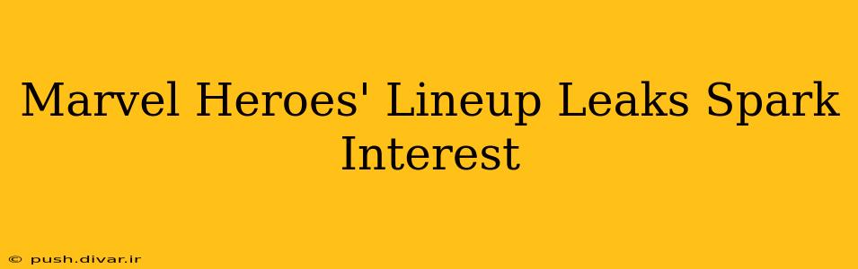 Marvel Heroes' Lineup Leaks Spark Interest