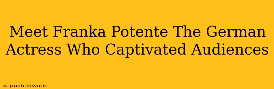 Meet Franka Potente The German Actress Who Captivated Audiences