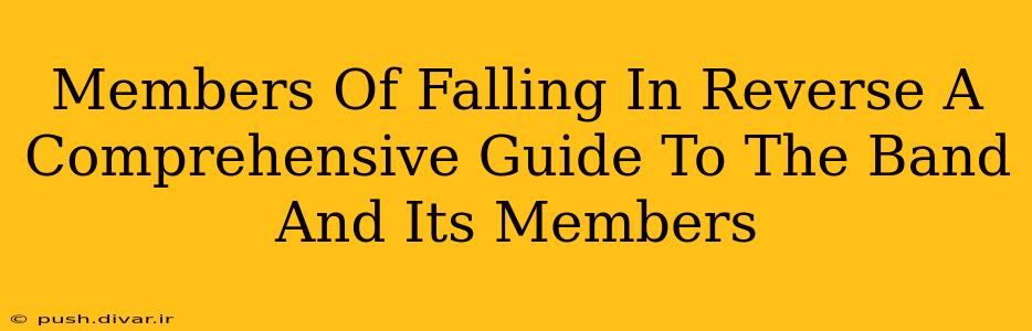 Members Of Falling In Reverse A Comprehensive Guide To The Band And Its Members