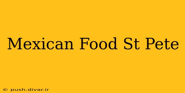 Mexican Food St Pete
