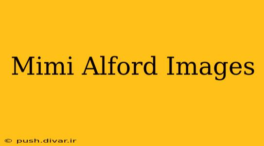 Mimi Alford Images