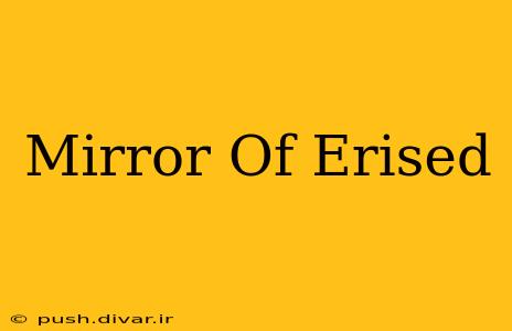 Mirror Of Erised