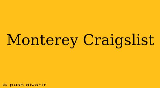 Monterey Craigslist