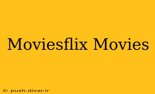 Moviesflix Movies