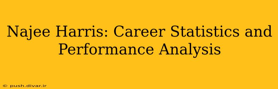 Najee Harris: Career Statistics and Performance Analysis
