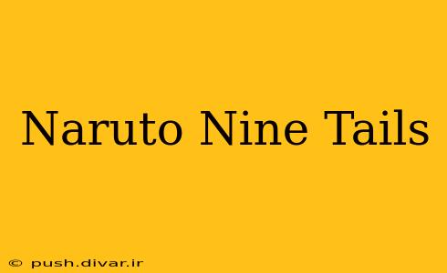 Naruto Nine Tails