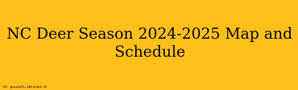 NC Deer Season 2024-2025 Map and Schedule