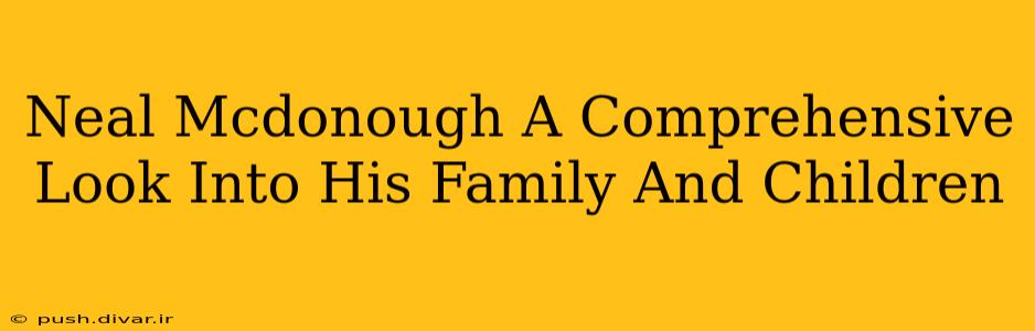 Neal Mcdonough A Comprehensive Look Into His Family And Children