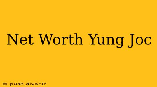 Net Worth Yung Joc