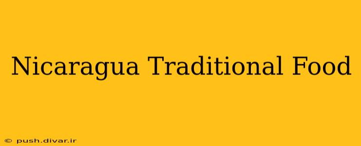 Nicaragua Traditional Food