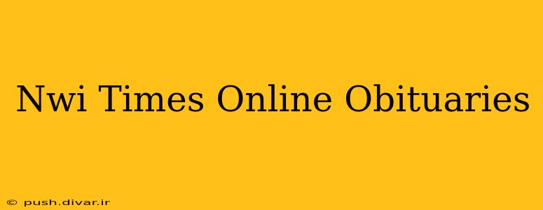 Nwi Times Online Obituaries