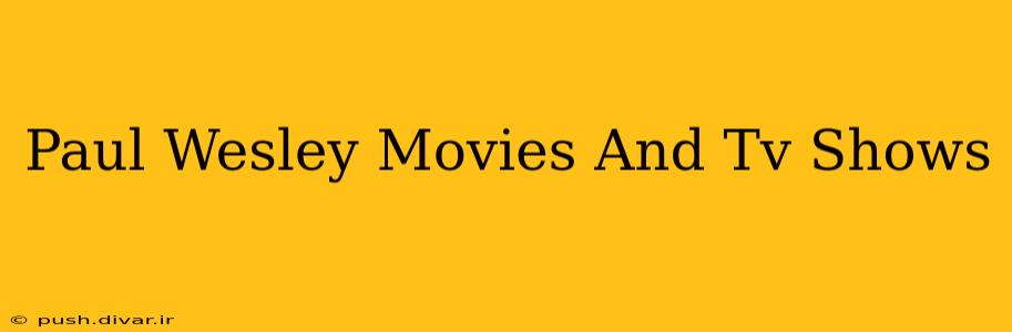 Paul Wesley Movies And Tv Shows
