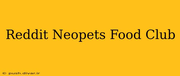 Reddit Neopets Food Club