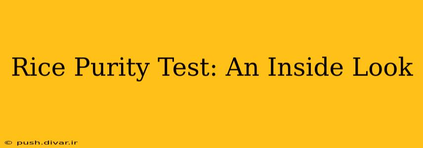 Rice Purity Test: An Inside Look