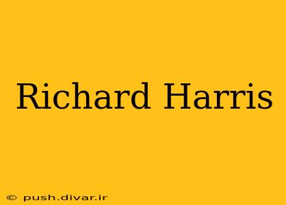 Richard Harris