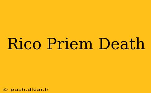 Rico Priem Death