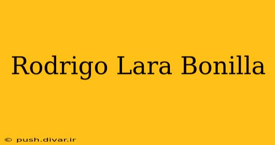 Rodrigo Lara Bonilla