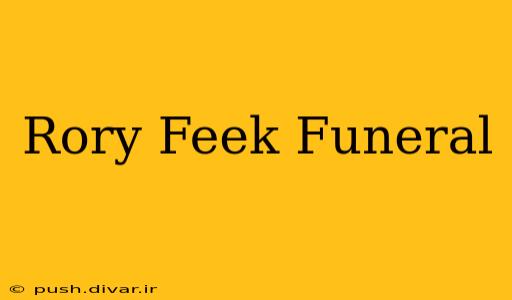 Rory Feek Funeral
