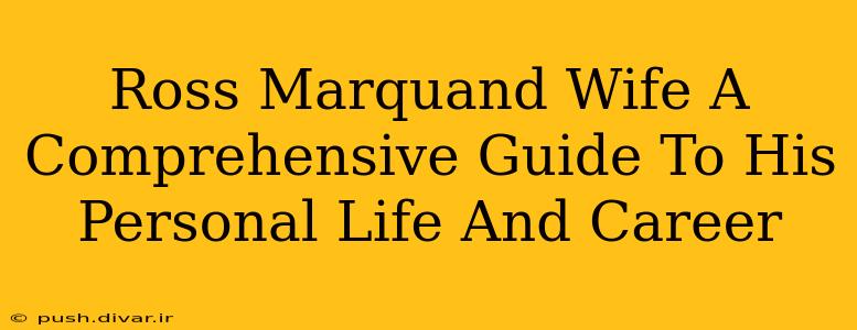 Ross Marquand Wife A Comprehensive Guide To His Personal Life And Career