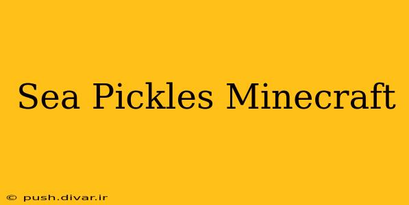 Sea Pickles Minecraft