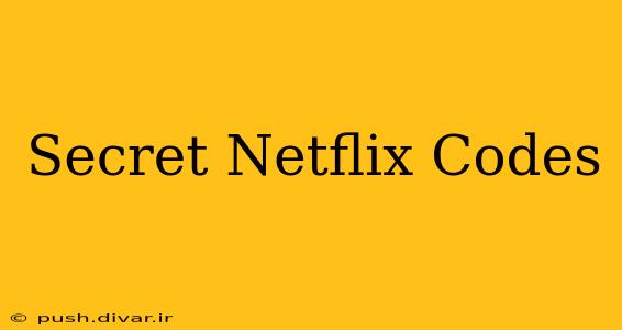 Secret Netflix Codes