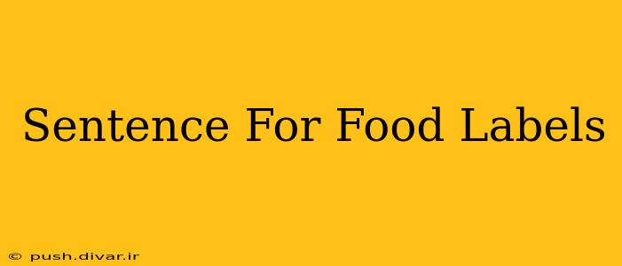 Sentence For Food Labels