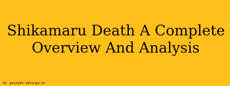 Shikamaru Death A Complete Overview And Analysis