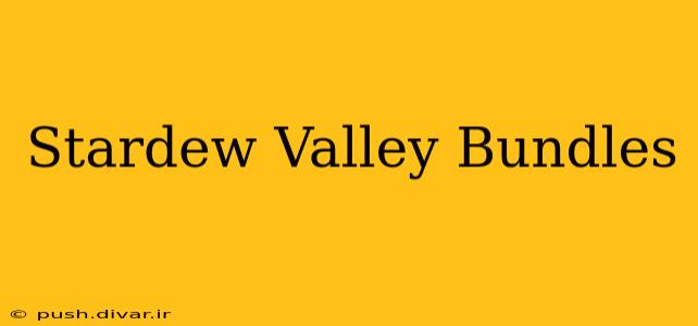 Stardew Valley Bundles