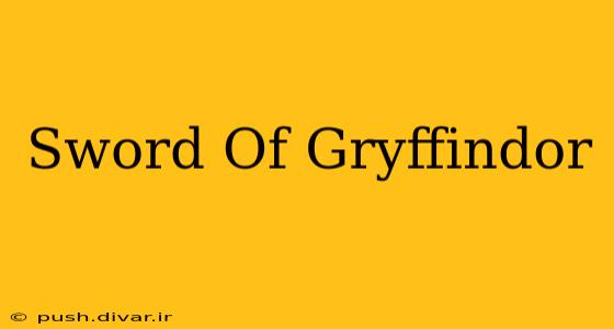 Sword Of Gryffindor